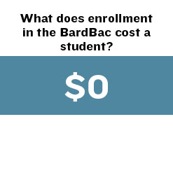 What does enrollment in the BardBac cost a student?